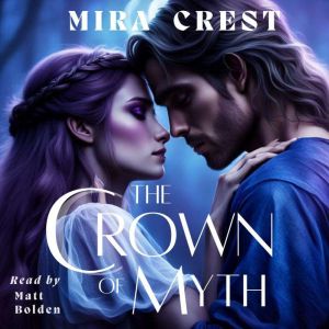 The Crown of Myth: A Fae Paranormal Romance: Some fairy tales aren't what they seem...