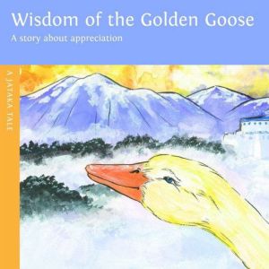 Wisdom of the Golden Goose, Sherry Nestorowich