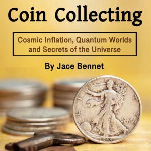 Coin Collecting, Jace Bennet