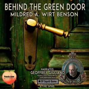 Behind The Green Door, Mildred A. Wirt Benson