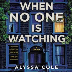 When No One Is Watching, Alyssa Cole