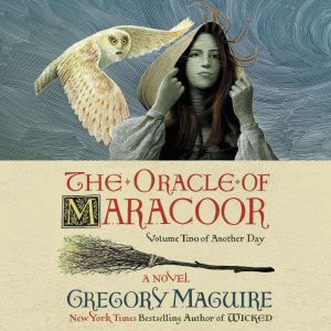 The Oracle of Maracoor, Gregory Maguire
