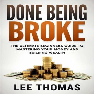 Done Being Broke, Lee Thomas