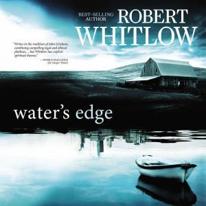 Waters Edge, Robert Whitlow
