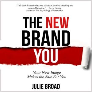 The New Brand You Your New Image Mak..., Julie Broad