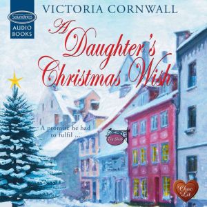 A Daughters Christmas Wish, Victoria Cornwall