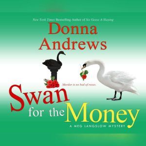 Swan for the Money, Donna Andrews