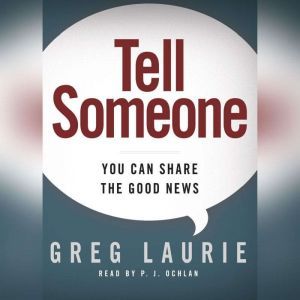 Tell Someone, Greg Laurie
