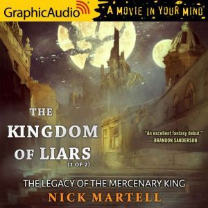 The Kingdom of Liars (1 of 2), Nick Martell