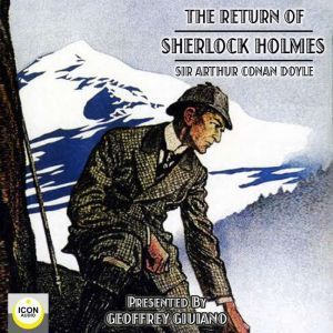The Return of Sherlock Holmes, Sir Arthur Conan Doyle