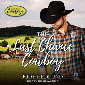The Last Chance Cowboy, Jody Hedlund