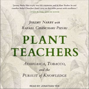 Plant Teachers, Jeremy Narby