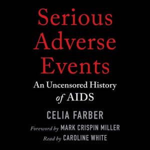 Serious Adverse Events, Celia Farber