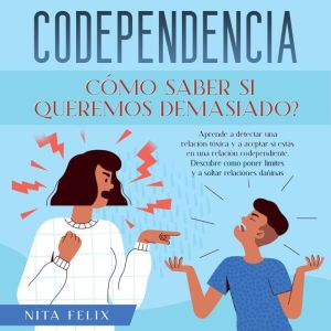 Codependencia ¿Cmo saber si queremos demasiado?