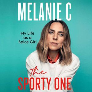 The Sporty One, Melanie Chisholm