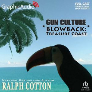 Blowback Treasure Coast Dramatized..., Ralph Cotton