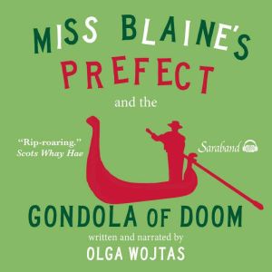 Miss Blaine's Prefect and the Gondola of Doom