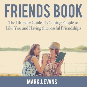 Friends Book The Ultimate Guide To G..., Mark J. Evans