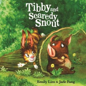 Tibby and Scaredy Snout, Emily Lim