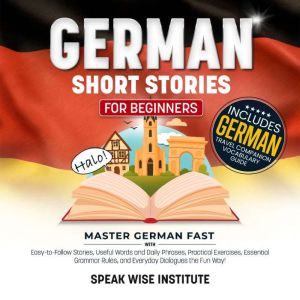 German Short Stories for Beginners, Speak Wise Institute