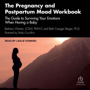 The Pregnancy and Postpartum Mood Wor..., Bethany Warren, LCSW, PMHC