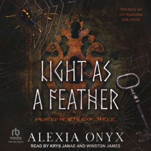 Light As A Feather, Alexia Onyx