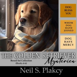 Golden Retriever Mysteries 46, Neil S. Plakcy