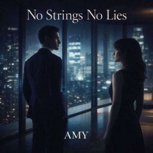No Strings No Lies, Amy