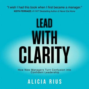 Lead With Clarity, ALICIA RIUS