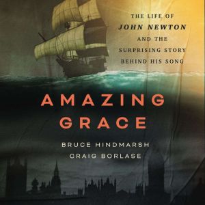 Amazing Grace, Bruce Hindmarsh
