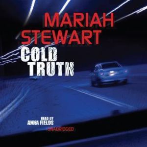 Cold Truth, Mariah Stewart