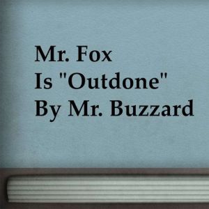 Mr. Fox is Outdone by Mr. Buzzard, J. C. Harris