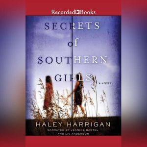 Secrets of Southern Girls, Haley Harrigan