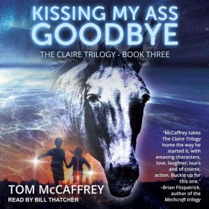 Kissing My Ass Goodbye, Tom McCaffrey