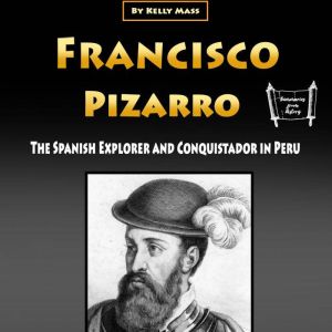 Francisco Pizarro, Kelly Mass