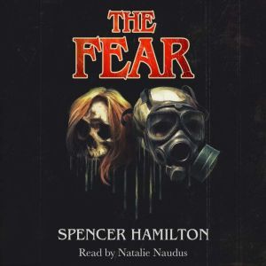 The Fear, Spencer Hamilton