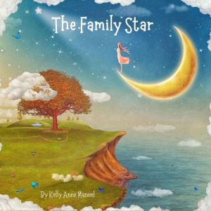 The Family Star, Kelly Anne Manuel
