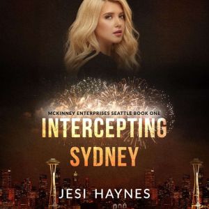 Intercepting Sydney, Jesi Haynes