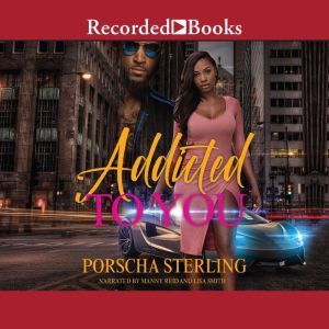 Addicted to You, Porscha Sterling