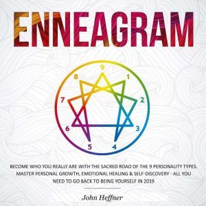Enneagram Become Who You Really Are ..., John Heffner