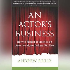 An Actors Business, Andrew Reilly
