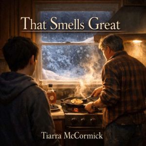 That Smells Great, Tiarra McCormick