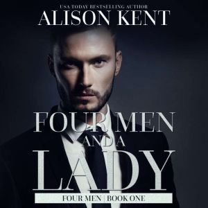 Four Men and a Lady, Alison Kent