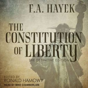 The Constitution of Liberty, F.A. Hayek