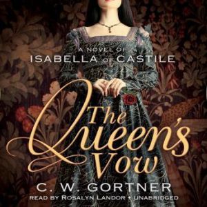 The Queens Vow, C. W. Gortner