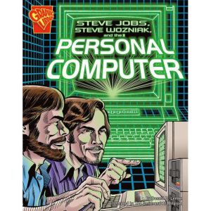 Steve Jobs, Steve Wozniak, and the Pe..., Donald Lemke