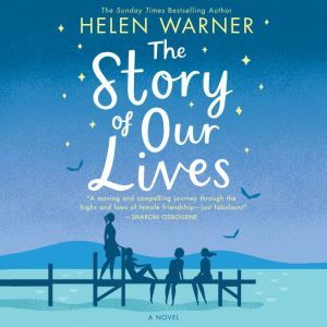The Story of Our Lives, Helen Warner