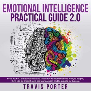 Emotional Intelligence Practical Guid..., Travis Porter