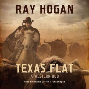 Texas Flat, Ray Hogan