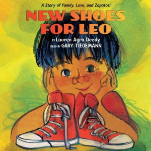 New Shoes for Leo, Lauren Agra Deedy